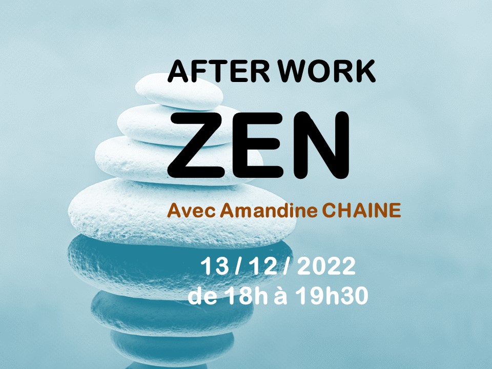 Le 13/12/2022 AFTER WORK ZEN D'HIVER pour se relaxer au son de la voix d'Amandine, conteuse de bien-être