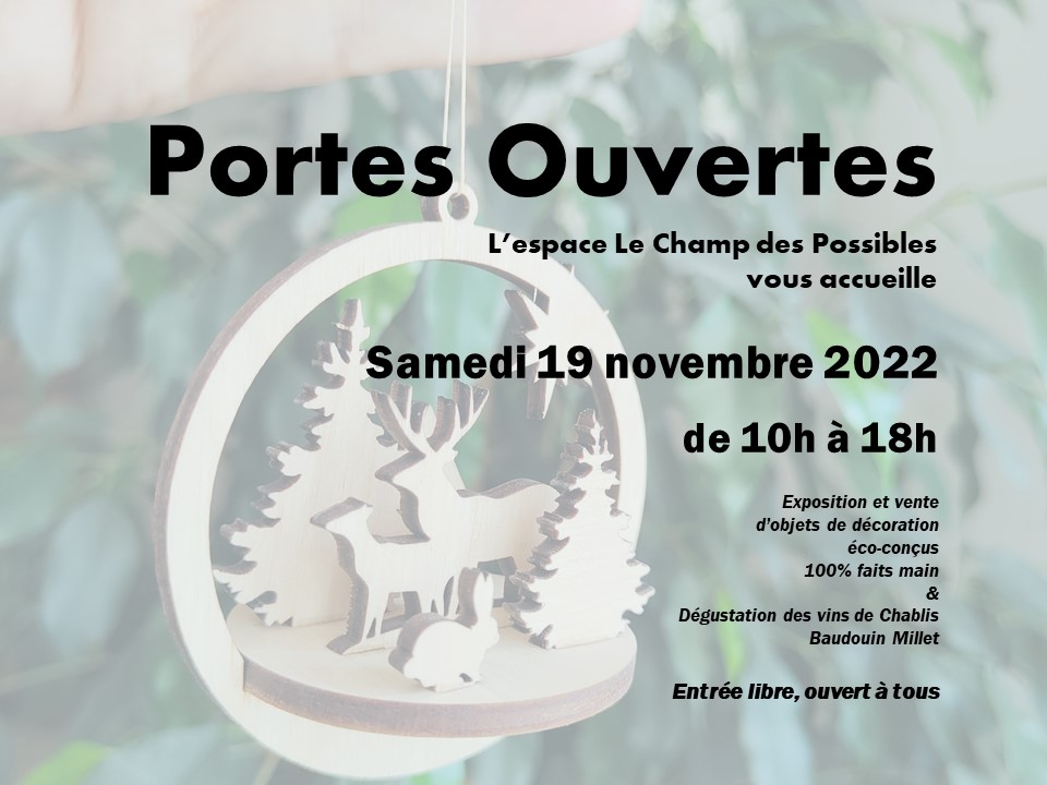 Le 19/11/2022, Portes Ouvertes du Champ des Possibles avec 