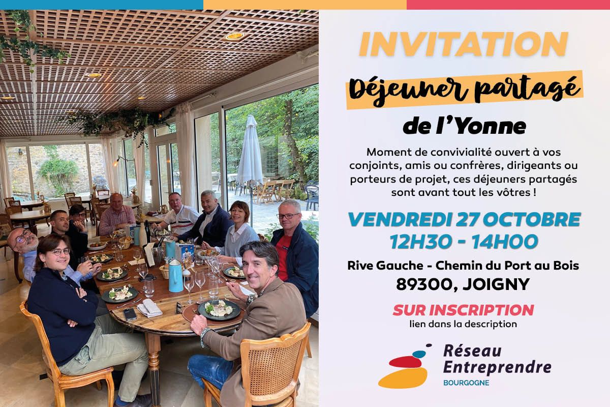 le 27/10/2023, Déjeuner Partagé de Réseau Entreprendre Bourgogne à Joigny!